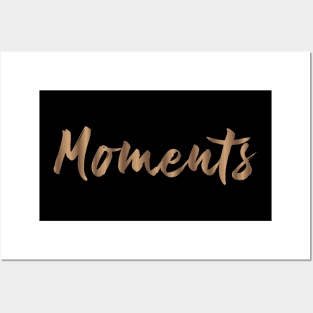 Moments Posters and Art